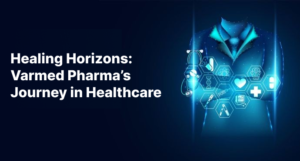 Healing Horizons: Varmed Pharma’s 
Journey in Healthcare