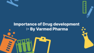 Importance of Drug Development