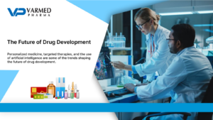 The Future of Drug Development